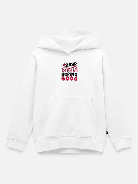 Dear Santa Define Good - funny christmas quote - Kinder Premium hoodie biologisch - wit