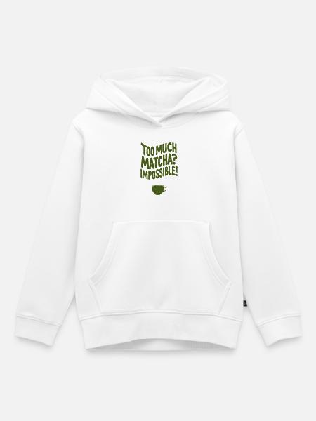 Too Much Matcha? Impossible - Kinder Premium Organic Hoodie - Weiß