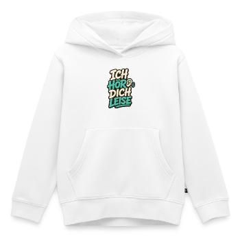 ICH HÖR DICH LEISE - Kinder Premium Organic Hoodie - Weiß - Vorne - AI Model Kid Female (0cm)