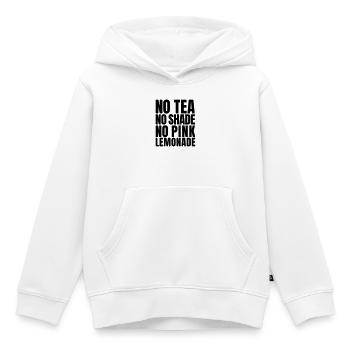 No Tea No Shade No Pink Lemonade Quote (SVG) - Kids Premium Organic Hoodie - white - Front - AI Model Kid Female (0cm)