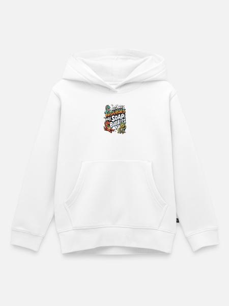 All My Troubles Are Soap Bubbles - Kinder Premium Organic Hoodie - Weiß