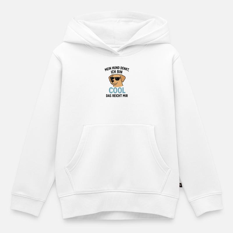 Mon chien pense que je suis cool, cela me suffit - Sweat Premium à capuche enfant bio - blanc