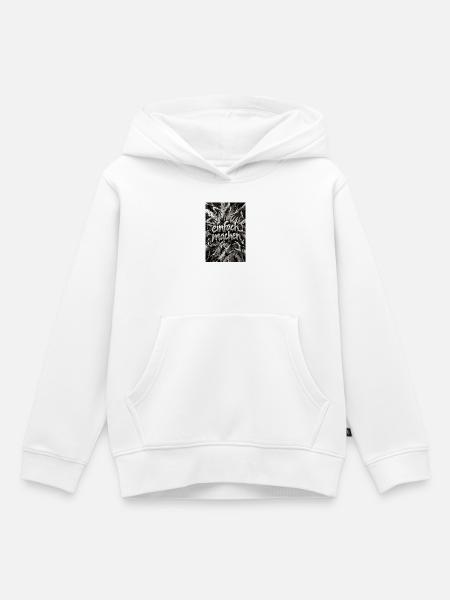 Einfach Machen – Handmotiv Kraft - Kinder Premium Organic Hoodie - Weiß