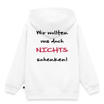 Wir wollten uns doch nichts schenken Geschenkidee - Kinder Premium Organic Hoodie - Weiß - Hinten - AI Model Kid Female (0cm)