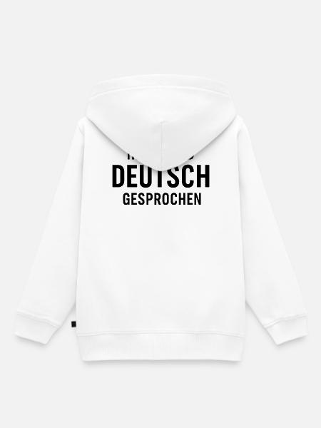 Hier Wird Deutsch Gesprochen - Kinder Premium Organic Hoodie - Weiß