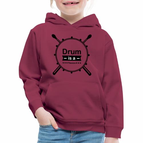 Drum is a passion - Kinder Premium Hoodie