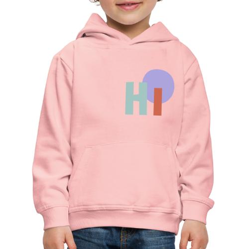 HI - Kinder Premium Hoodie