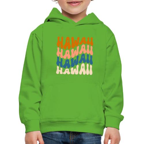 Hawaii - Kinder Premium Hoodie