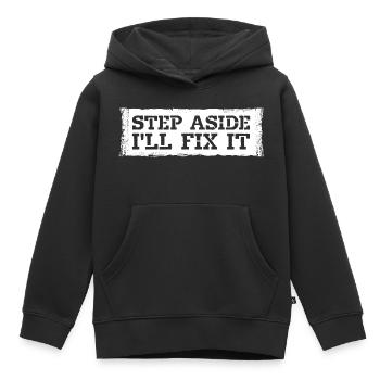 Écartez-vous, je vais le réparer pour réparer la réparation - Sweat Premium à capuche enfant bio - noir - Devant - AI Model Kid Male (0cm)