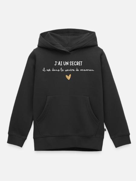 J'ai un secret, il est dans le ventre de maman - Sweat Premium à capuche enfant bio - noir