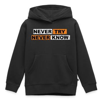 N’essayez jamais de ne jamais savoir Citation de motivation - Sweat Premium à capuche enfant bio - noir - Devant - AI Model Kid Male (0cm)