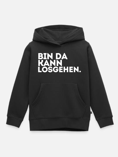 Bin Da Kann Losgehen! - Kinder Premium Organic Hoodie - Schwarz