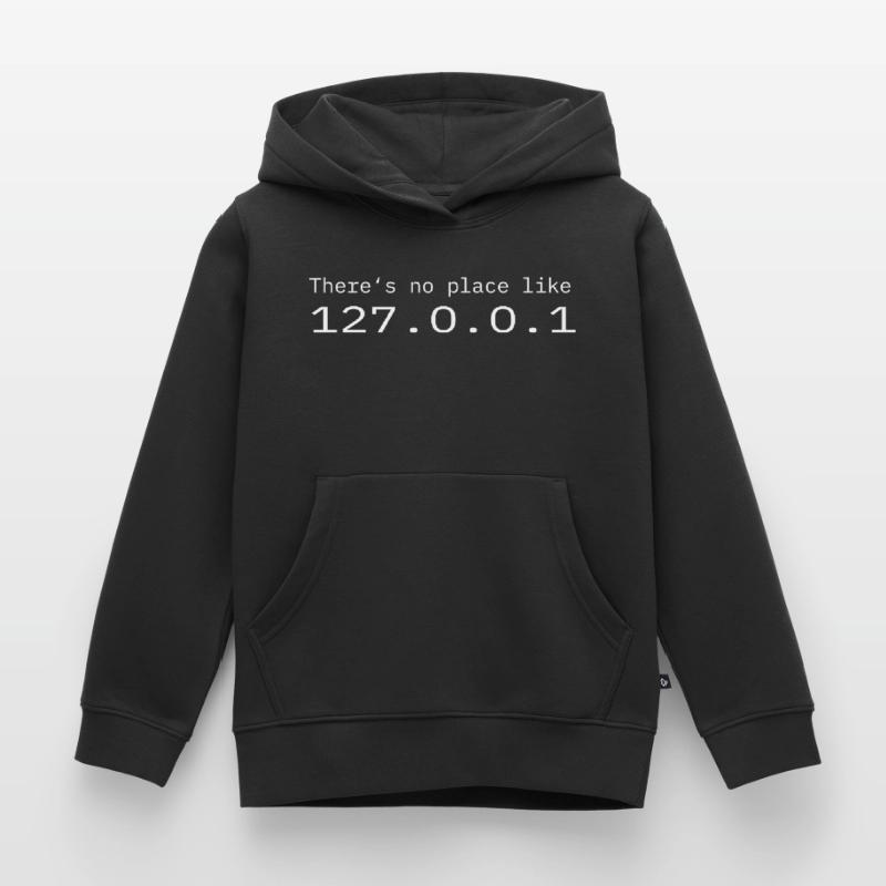 Programmeur Nerd IT Aucun endroit comme Localhost Sweat Premium à capuche enfant bio