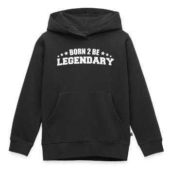 Born 2 be Legendary - Kinder Premium Organic Hoodie - Schwarz - Vorne - AI Model Kid Male (0cm)