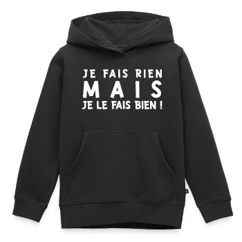 Je ne fais rien mais je le fais bien - Sweat Premium à capuche enfant bio - noir - Devant - AI Model Kid Male (0cm)