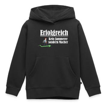 Erfolgreich sein - Macher sein und kein Jammerer - Kinder Premium Organic Hoodie - Schwarz - Vorne - AI Model Kid Male (0cm)