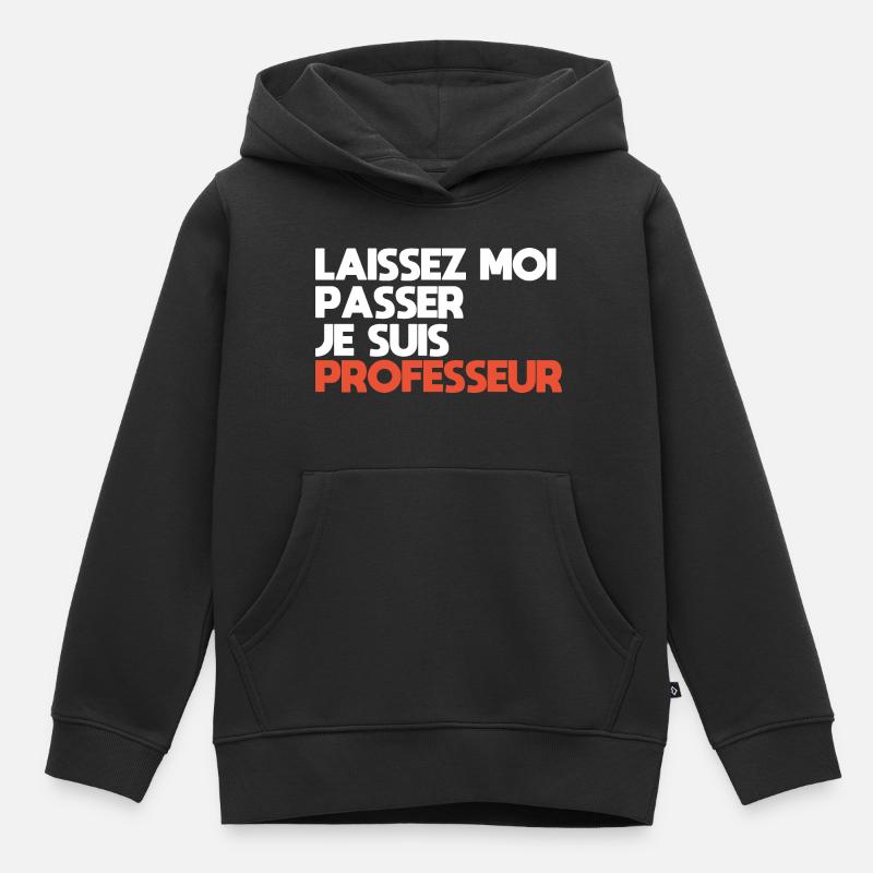 Lass mich passieren, ich bin ein Lehrer - Kinder Premium Organic Hoodie - Schwarz