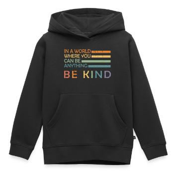 In A World Where You Can Be Anything Be Kind - Kids Premium Organic Hoodie - black - Front - AI Model Kid Male (0cm)