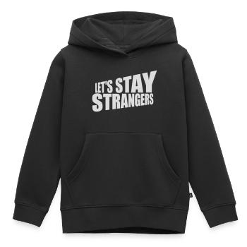 Citation Restons Strangers - Sweat Premium à capuche enfant bio - noir - Devant - AI Model Kid Male (0cm)