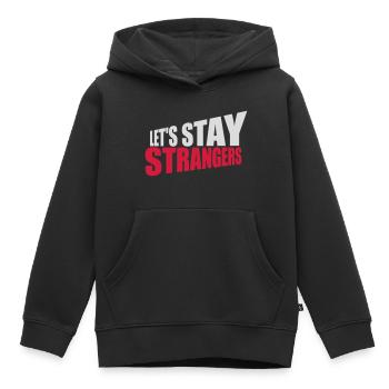 Citation Restons Strangers - Sweat Premium à capuche enfant bio - noir - Devant - AI Model Kid Male (0cm)