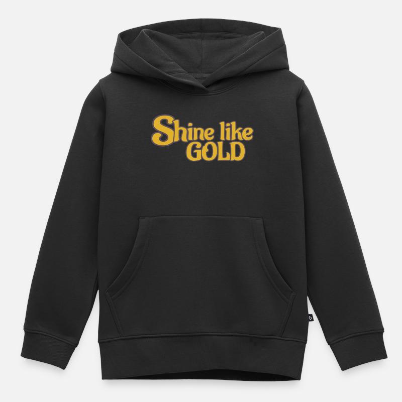 Brillez comme de l’OR - Sweat Premium à capuche enfant bio - noir