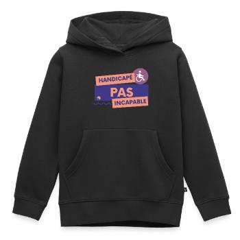 Handicapé pas incapable - Sweat Premium à capuche enfant bio - noir - Devant - AI Model Kid Male (0cm)