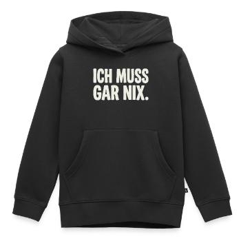 Ich Muss Gar Nix. - Kinder Premium Organic Hoodie - Schwarz - Vorne - AI Model Kid Male (0cm)