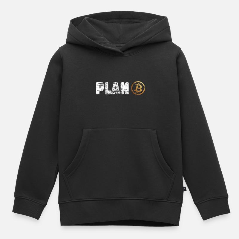 Plan B Bitcoin Krypto Crypto BTC - Sweat Premium à capuche enfant bio - noir