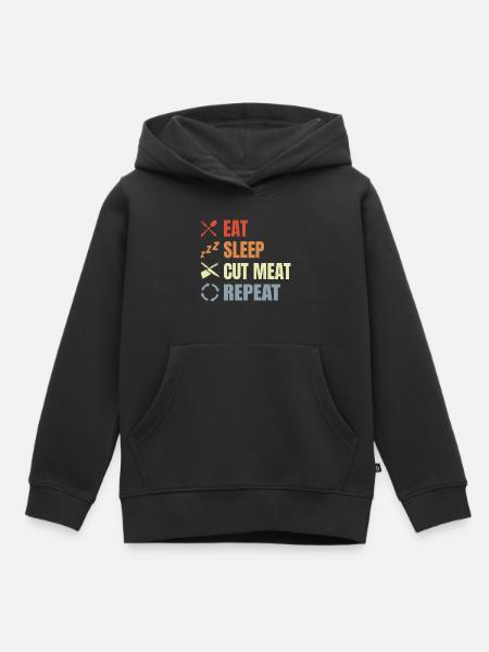 Eat Sleep Cut Meat Repeat - Kinder Premium Organic Hoodie - Schwarz
