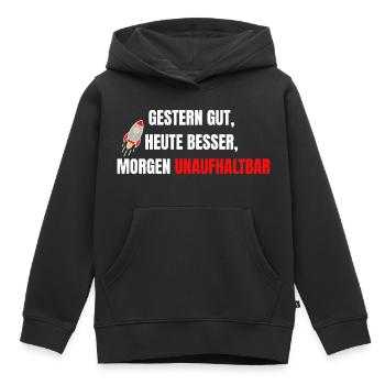 Good yesterday, better today, unstoppable tomorrow - Kids Premium Organic Hoodie - black - Front - AI Model Kid Male (0cm)
