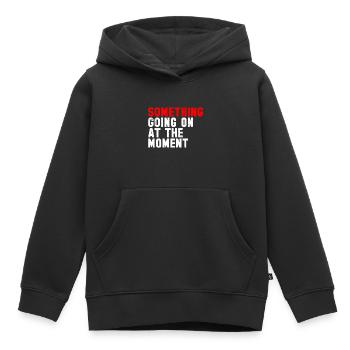 Quelque chose se passe en ce moment - Sweat Premium à capuche enfant bio - noir - Devant - AI Model Kid Male (0cm)