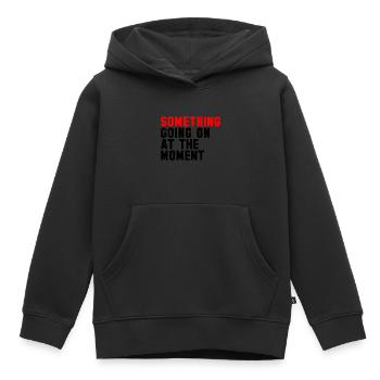 Quelque chose se passe en ce moment - Sweat Premium à capuche enfant bio - noir - Devant - AI Model Kid Male (0cm)