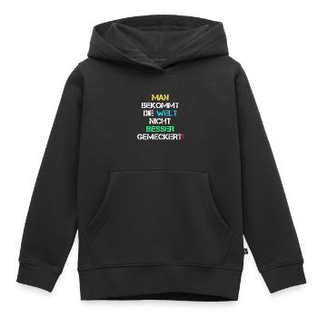 Welt Besser Gemeckert Meckern Spruch Geschenk - Kinder Premium Organic Hoodie - Schwarz - Vorne - AI Model Kid Male (0cm)
