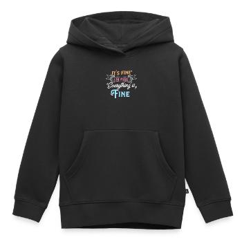 It's Fine I'm Fine Everything is Fine Sarcastic - Kids Premium Organic Hoodie - black - Front - AI Model Kid Male (0cm)