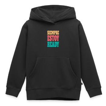 Siempre estoy ready - Kids Premium Organic Hoodie - black - Front - AI Model Kid Male (0cm)