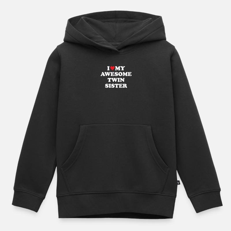 J’aime ma soeur jumelle géniale - Sweat Premium à capuche enfant bio - noir