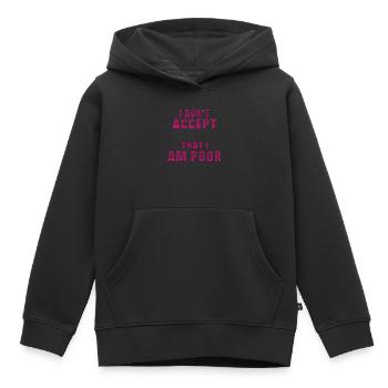 Je n’accepte pas d’être pauvre - Sweat Premium à capuche enfant bio - noir - Devant - AI Model Kid Male (0cm)