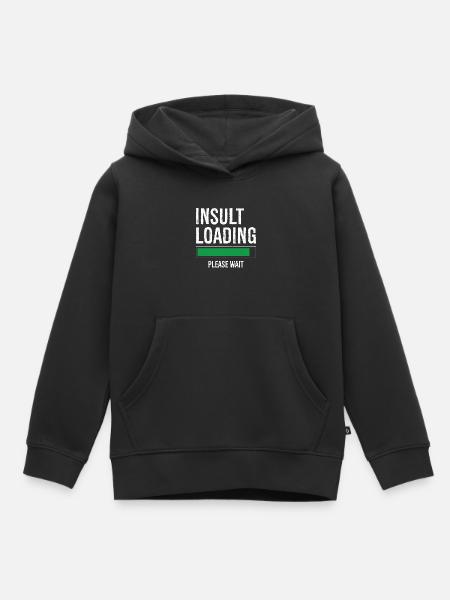 insult loading please wait - Kinder Premium Organic Hoodie - Schwarz