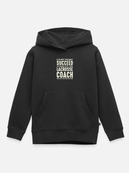 Lacrosse Coach Motivation Zitat - Kinder Premium Organic Hoodie - Schwarz