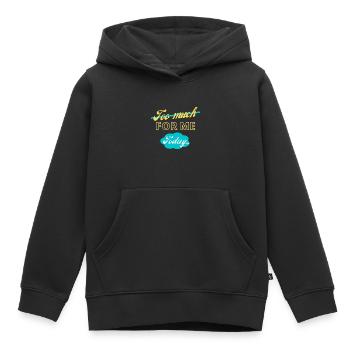trop pour moi aujourd’hui - Sweat Premium à capuche enfant bio - noir - Devant - AI Model Kid Male (0cm)