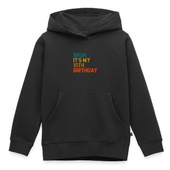 10th Birthday Girl Saying Gift Idea Ten - Kids Premium Organic Hoodie - black - Front - AI Model Kid Male (0cm)
