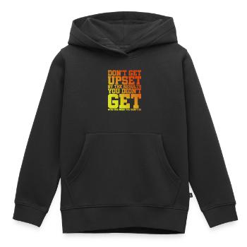 Ne vous fâchez pas avec les résultats que vous n’avez pas obtenus 2 - Sweat Premium à capuche enfant bio - noir - Devant - AI Model Kid Male (0cm)