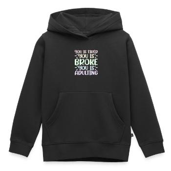 Tu es fatigué Tu es fauché Tu es adulte 2 - Sweat Premium à capuche enfant bio - noir - Devant - AI Model Kid Male (0cm)