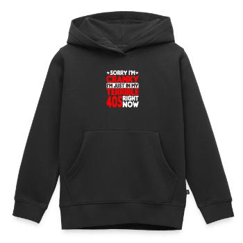 Sorry I'm Cranky I'm Just In My Terrible 40s - Kinder Premium Organic Hoodie - Schwarz - Vorne - AI Model Kid Male (0cm)