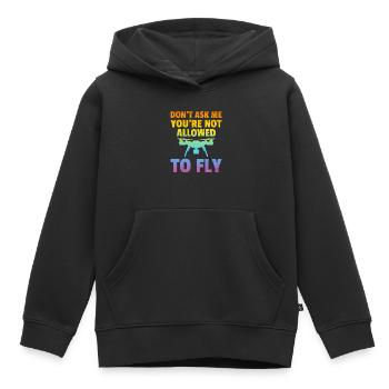 Don't Ask Me You're Not Allowed To Fly - Drone Pil - Kinder Premium Organic Hoodie - Schwarz - Vorne - AI Model Kid Male (0cm)