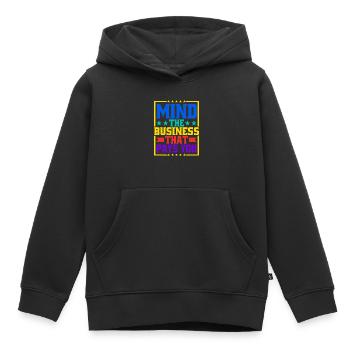 Mind The Business That Pays You 31 - Kids Premium Organic Hoodie - black - Front - AI Model Kid Male (0cm)