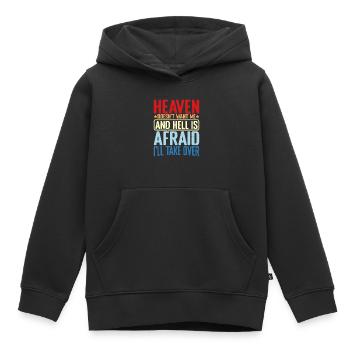 Heaven Doesn't Want Me And Hell Is Afraid 2 - Kids Premium Organic Hoodie - black - Front - AI Model Kid Male (0cm)