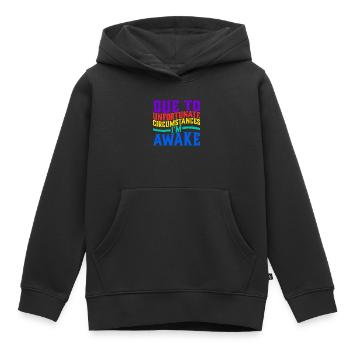 En raison de circonstances malheureuses, je suis éveillé 5 - Sweat Premium à capuche enfant bio - noir - Devant - AI Model Kid Male (0cm)