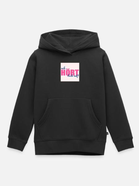 AUFHÖREN SPRÜCHE - Kinder Premium Organic Hoodie - Schwarz