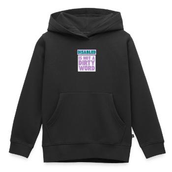 Disabled Is Not a Dirty Word - Kids Premium Organic Hoodie - black - Front - AI Model Kid Male (0cm)
